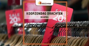 Koopzondag 30 april Drachten